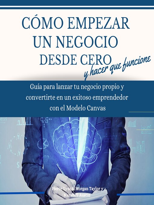 Title details for Como empezar un negocio desde cero y hacer que funcione by Pierce Lynch - Available